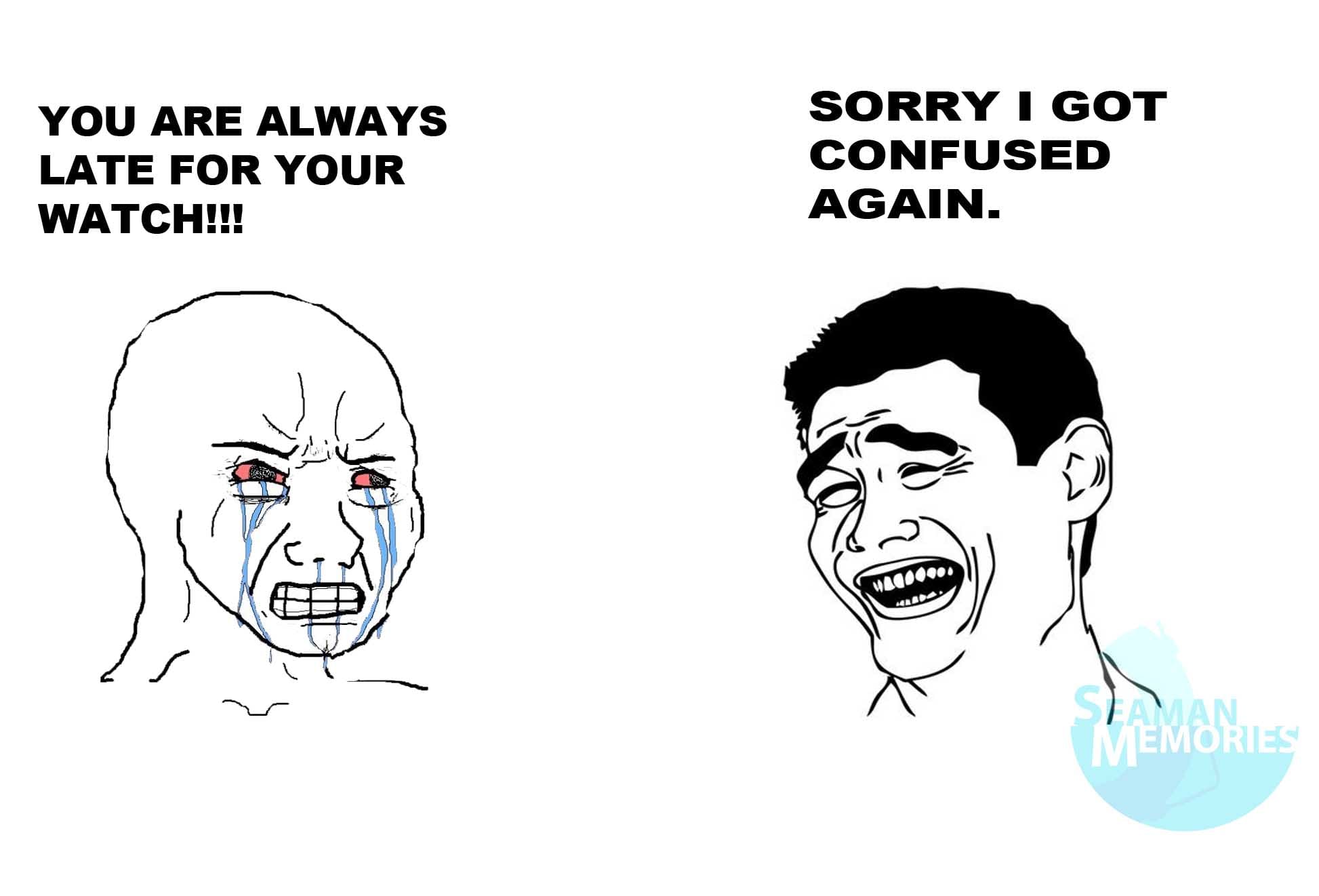 A meme relating to two seafarers, one is angry because the other guy is late for his watch due to being confused regarding the time change.