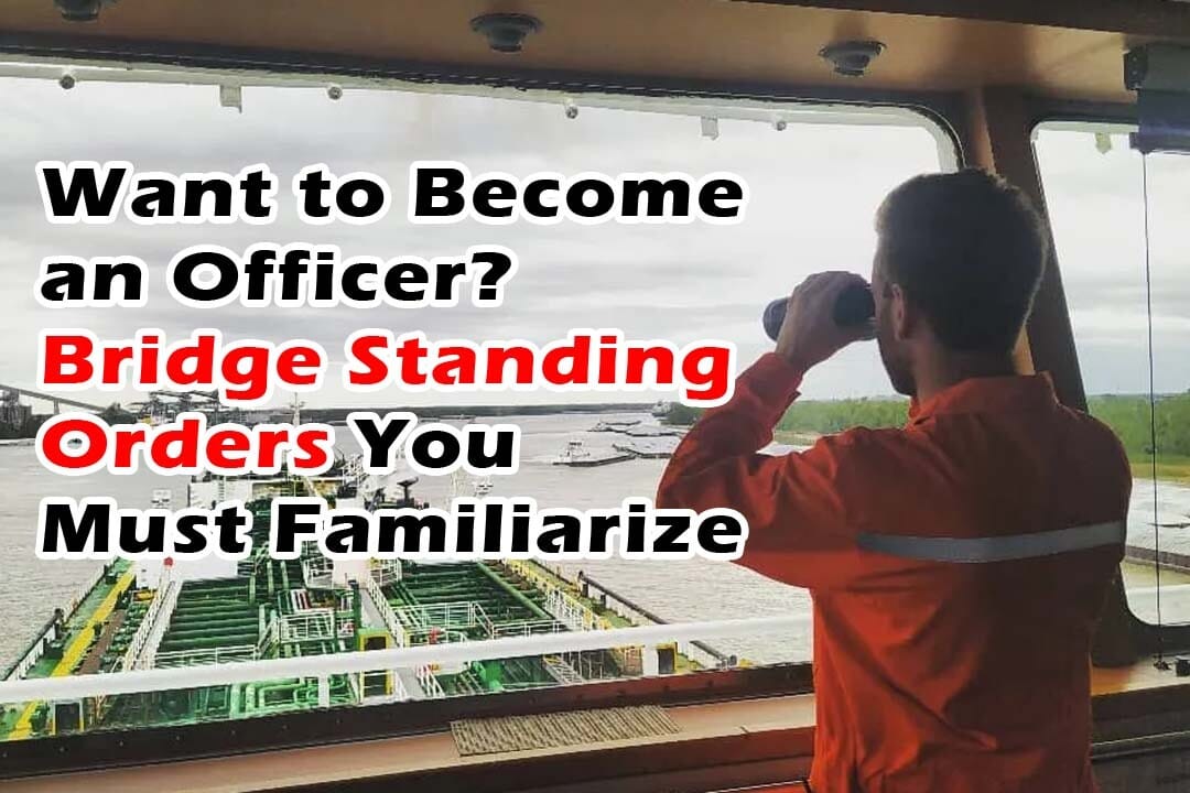 Want to Become an Officer? Bridge Standing Orders You Must Familiarize