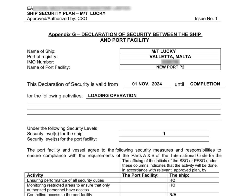 Declaration of Security between the Ship and the Port Facility.