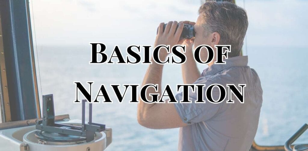 A seaman using inside the bridge using a binocular as the background for the book title, The Basics of Navigation..