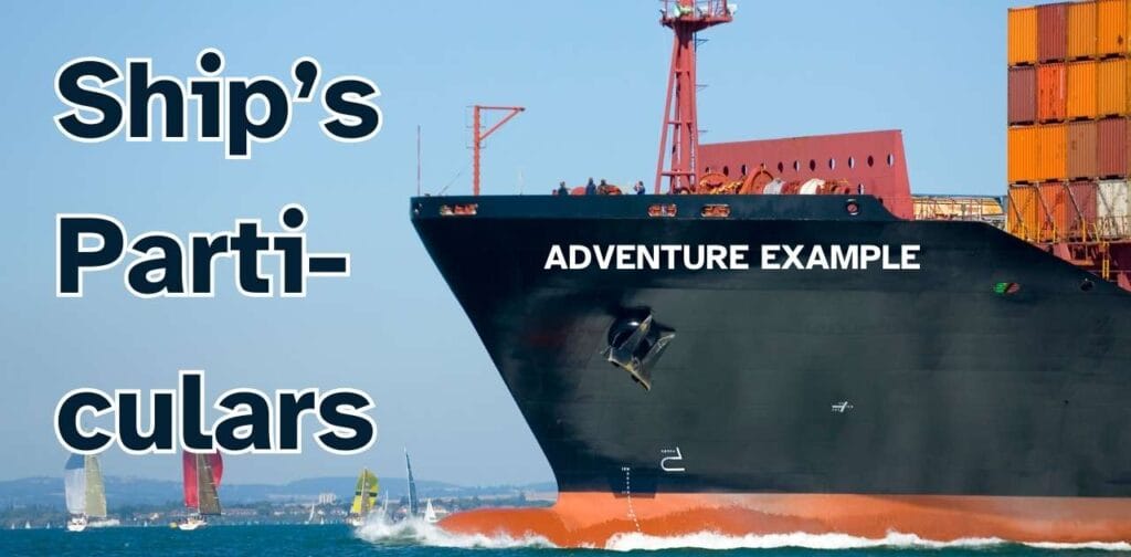 Ship’s Particulars for the vessel Adventure Example