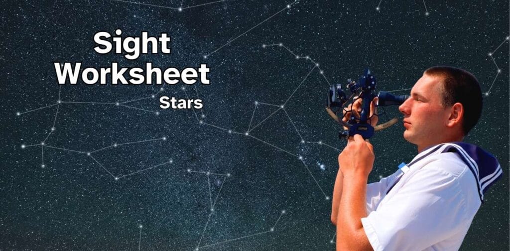A seaman using a sextant for sighting stars in a constellation on the background for the book title, Sight Worksheet - Stars.